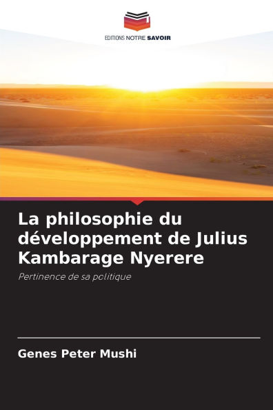 La philosophie du dï¿½veloppement de Julius Kambarage Nyerere