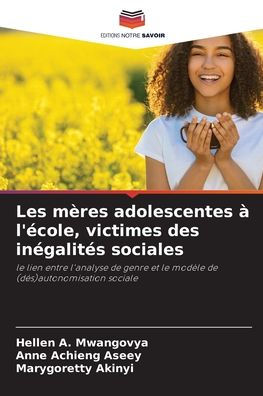 Les m�res adolescentes � l'�cole, victimes des in�galit�s sociales