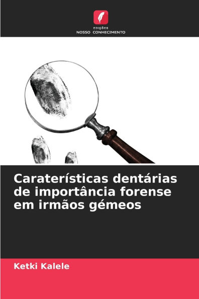 Caraterï¿½sticas dentï¿½rias de importï¿½ncia forense em irmï¿½os gï¿½meos
