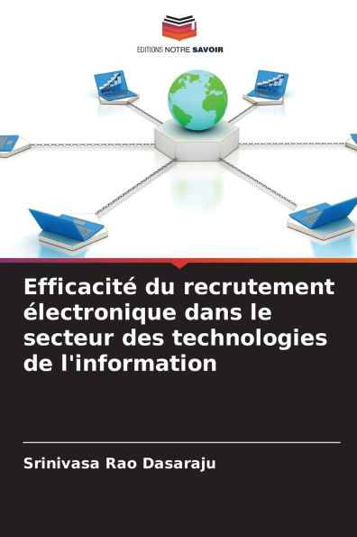 Efficacitï¿½ du recrutement ï¿½lectronique dans le secteur des technologies de l'information
