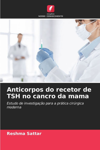 Anticorpos do recetor de TSH no cancro da mama
