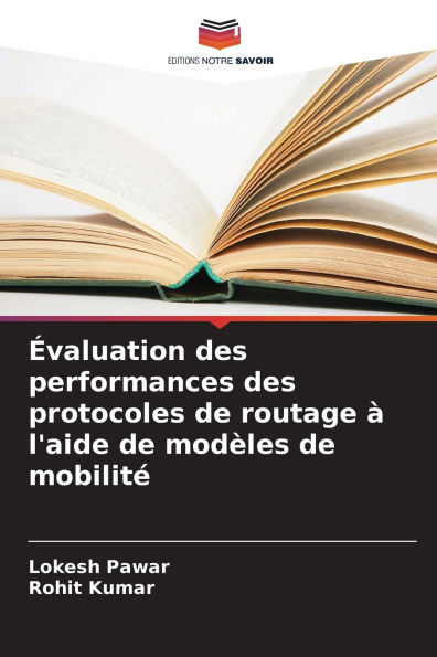 ï¿½valuation des performances des protocoles de routage ï¿½ l'aide de modï¿½les de mobilitï¿½