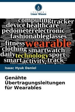 Genï¿½hte ï¿½bertragungsleitungen fï¿½r Wearables