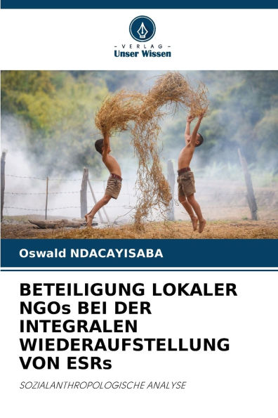 BETEILIGUNG LOKALER NGOs BEI DER INTEGRALEN WIEDERAUFSTELLUNG VON ESRs