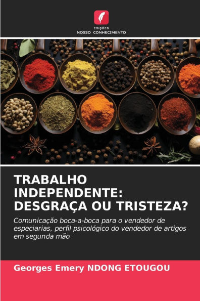 Trabalho Independente: Desgra�a Ou Tristeza?