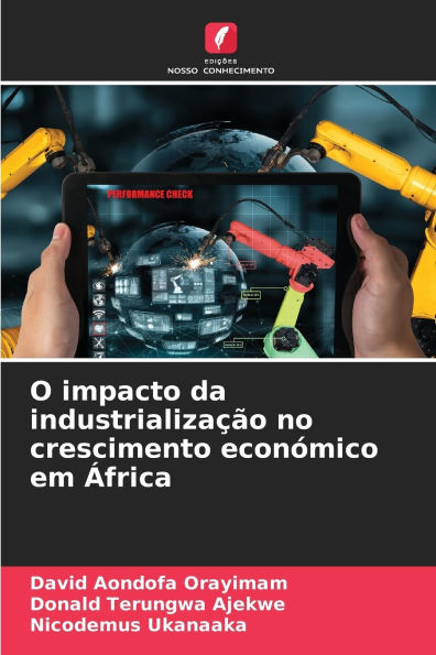 O impacto da industrializaï¿½ï¿½o no crescimento econï¿½mico em ï¿½frica