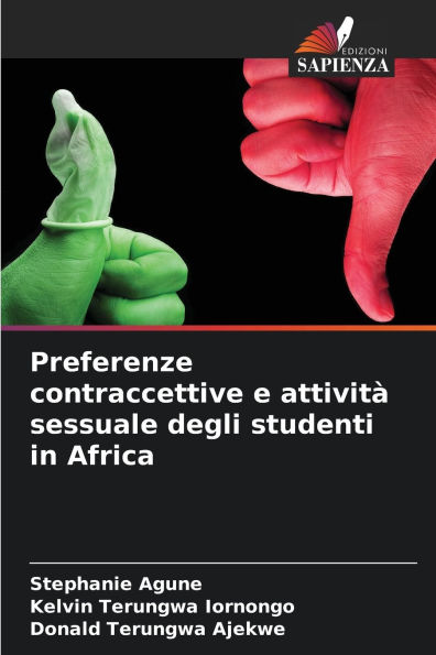 Preferenze contraccettive e attivitï¿½ sessuale degli studenti in Africa