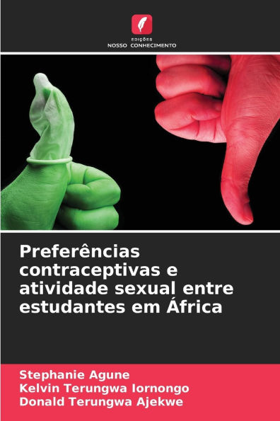 Preferï¿½ncias contraceptivas e atividade sexual entre estudantes em ï¿½frica