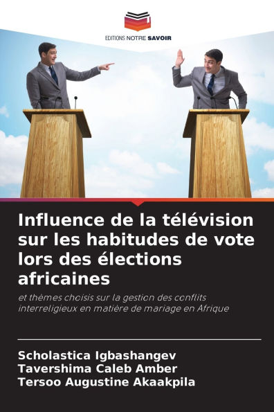 Influence de la tï¿½lï¿½vision sur les habitudes de vote lors des ï¿½lections africaines