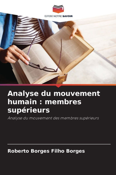 Analyse du mouvement humain: membres supï¿½rieurs