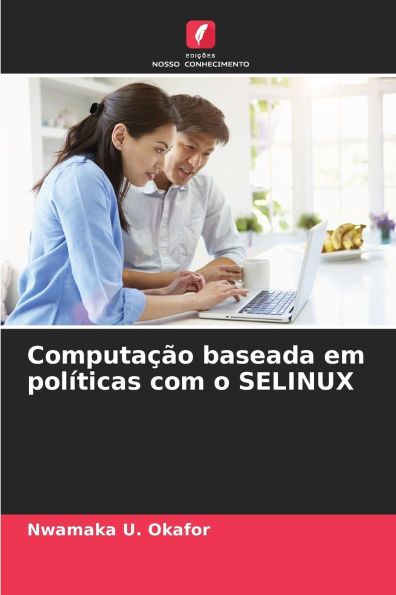 Computaï¿½ï¿½o baseada em polï¿½ticas com o SELINUX