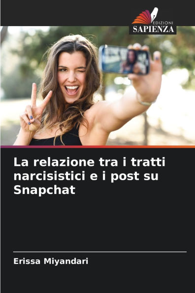 La relazione tra i tratti narcisistici e i post su Snapchat
