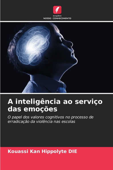 A inteligï¿½ncia ao serviï¿½o das emoï¿½ï¿½es