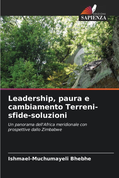 Leadership, paura e cambiamento Terreni-sfide-soluzioni