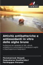 Attivitï¿½ antibatteriche e antiossidanti in vitro delle alghe brune
