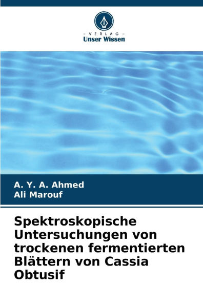 Spektroskopische Untersuchungen von trockenen fermentierten Blï¿½ttern von Cassia Obtusif
