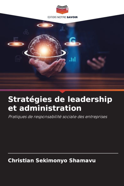 Stratï¿½gies de leadership et administration