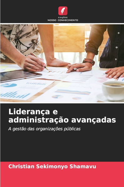 Lideran�a e administra��o avan�adas