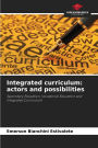 Integrated curriculum: actors and possibilities