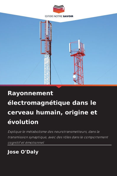 Rayonnement ï¿½lectromagnï¿½tique dans le cerveau humain, origine et ï¿½volution
