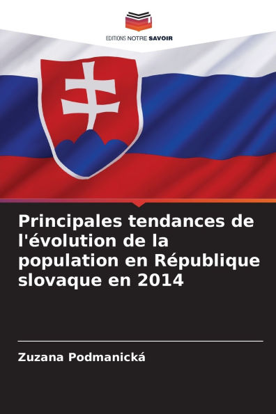 Principales tendances de l'ï¿½volution de la population en Rï¿½publique slovaque en 2014