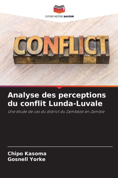 Analyse des perceptions du conflit Lunda-Luvale