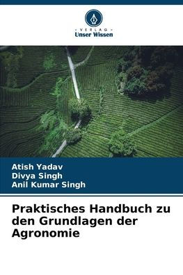 Praktisches Handbuch zu den Grundlagen der Agronomie