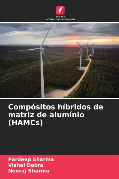 Compï¿½sitos hï¿½bridos de matriz de alumï¿½nio (HAMCs)