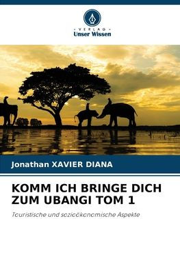 Komm Ich Bringe Dich Zum Ubangi Tom 1
