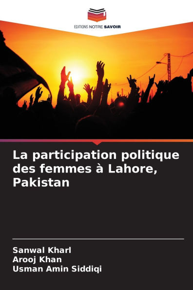 La participation politique des femmes ï¿½ Lahore, Pakistan