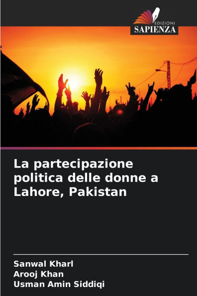 La partecipazione politica delle donne a Lahore, Pakistan