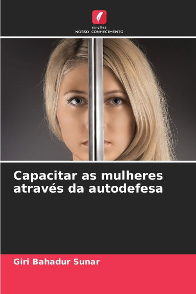 Capacitar as mulheres atravï¿½s da autodefesa