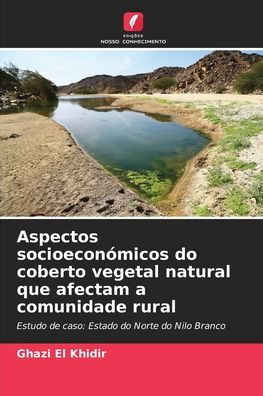 Aspectos socioeconï¿½micos do coberto vegetal natural que afectam a comunidade rural