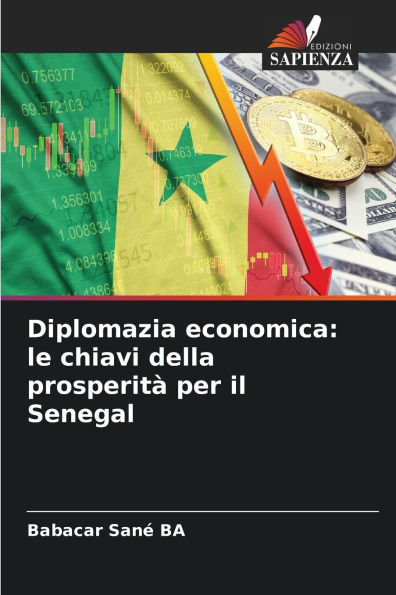 Diplomazia economica: le chiavi della prosperitï¿½ per il Senegal