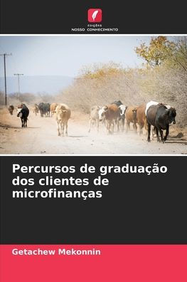 Percursos de graduaï¿½ï¿½o dos clientes de microfinanï¿½as