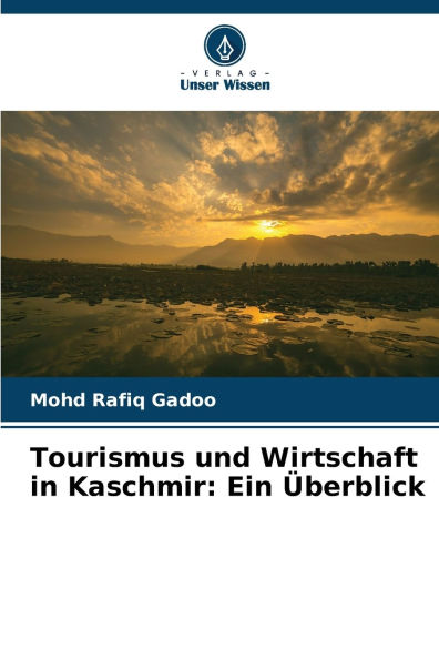 Tourismus und Wirtschaft in Kaschmir: Ein ï¿½berblick