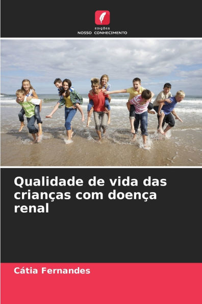 Qualidade de vida das crianï¿½as com doenï¿½a renal