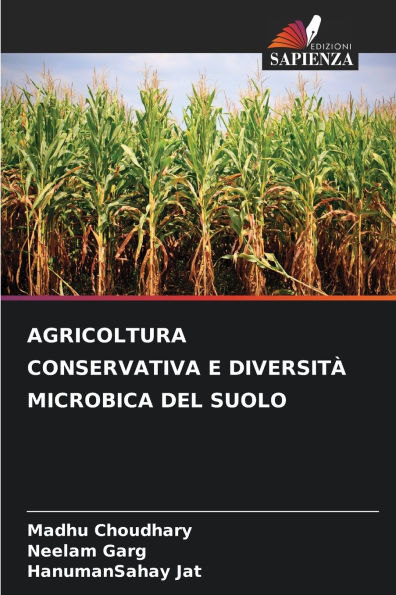Agricoltura Conservativa E Diversitï¿½ Microbica del Suolo