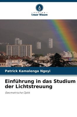 Einfï¿½hrung in das Studium der Lichtstreuung