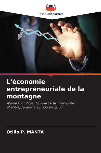 L'ï¿½conomie entrepreneuriale de la montagne