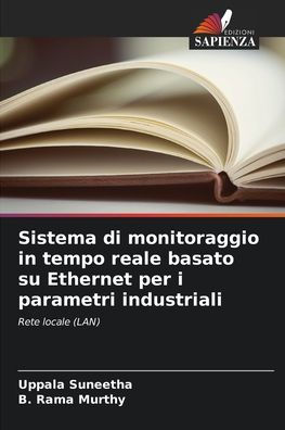 Sistema di monitoraggio in tempo reale basato su Ethernet per i parametri industriali