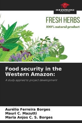 Food security in the Western Amazon