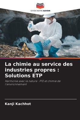 La chimie au service des industries propres: Solutions ETP