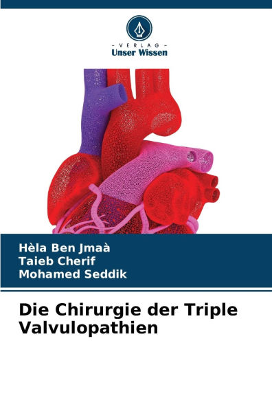 Die Chirurgie der Triple Valvulopathien