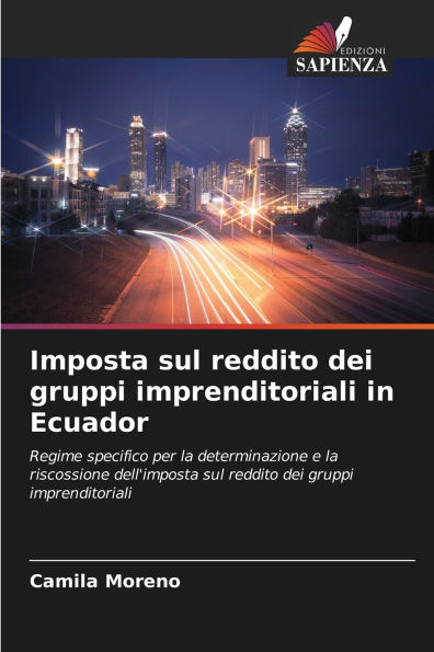 Imposta sul reddito dei gruppi imprenditoriali in Ecuador