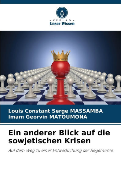 Ein anderer Blick auf die sowjetischen Krisen