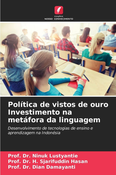 Polï¿½tica de vistos de ouro Investimento na metï¿½fora da linguagem