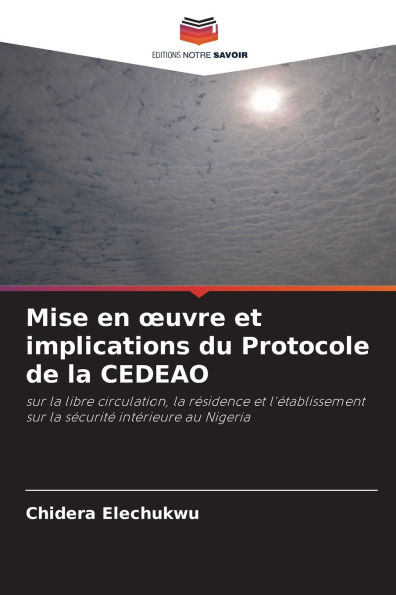 Mise en oeuvre et implications du Protocole de la CEDEAO