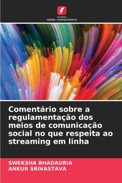 Comentï¿½rio sobre a regulamentaï¿½ï¿½o dos meios de comunicaï¿½ï¿½o social no que respeita ao streaming em linha