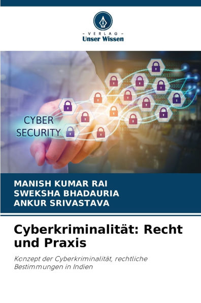 Cyberkriminalitï¿½t: Recht und Praxis